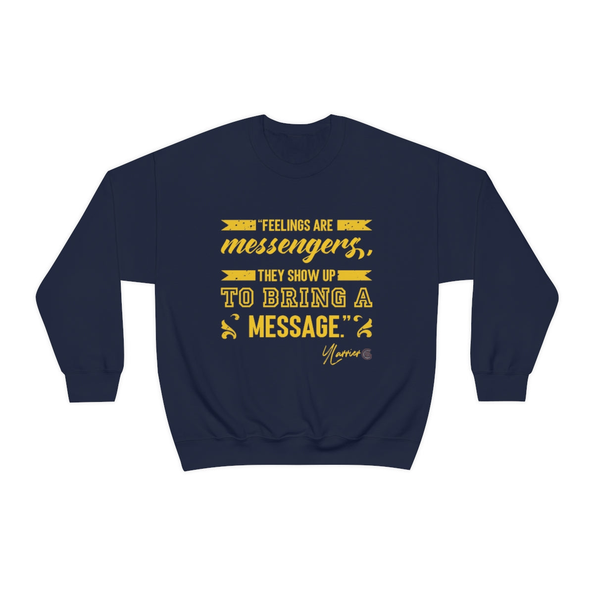 Feelings are Messenger Crewneck Sweatshirt