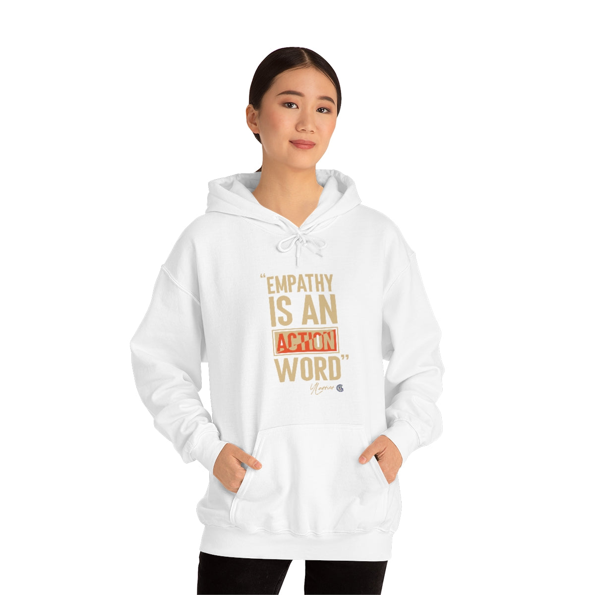 Empathy is an Action Word Hooded Sweatshirt