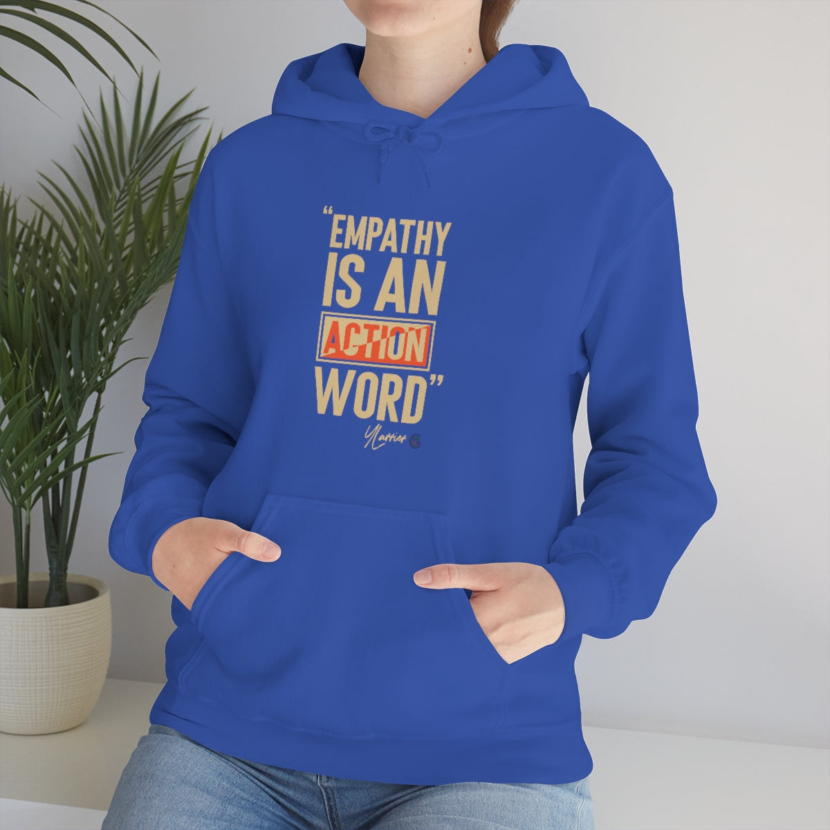 Empathy is an Action Word Hooded Sweatshirt