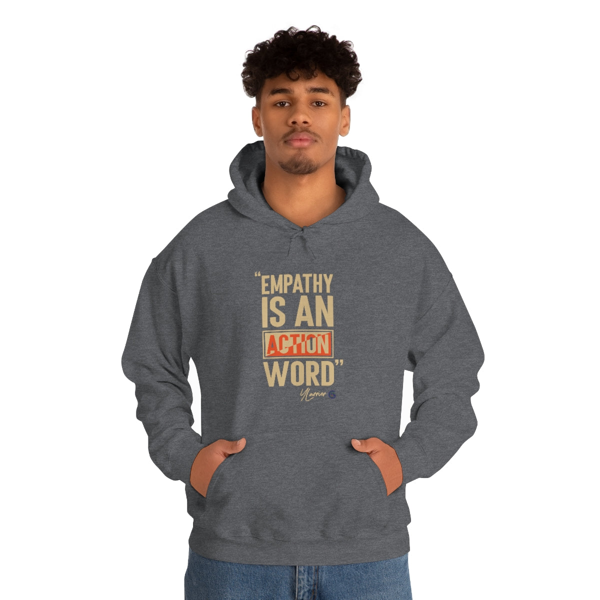 Empathy is an Action Word Hooded Sweatshirt