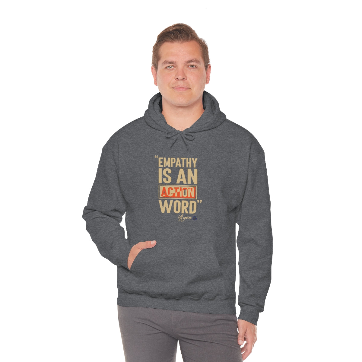 Empathy is an Action Word Hooded Sweatshirt