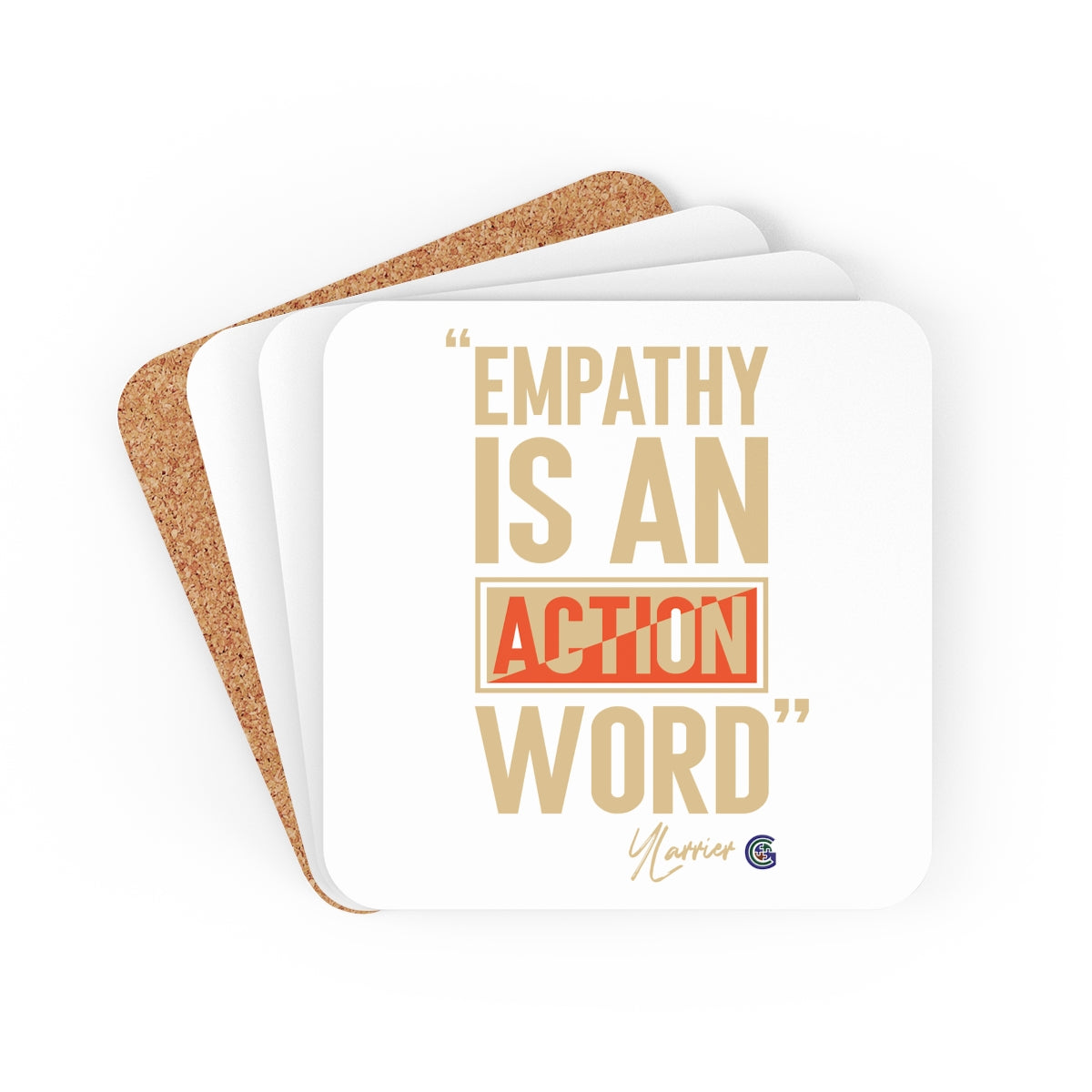 Empathy is an Action Word Coaster Set