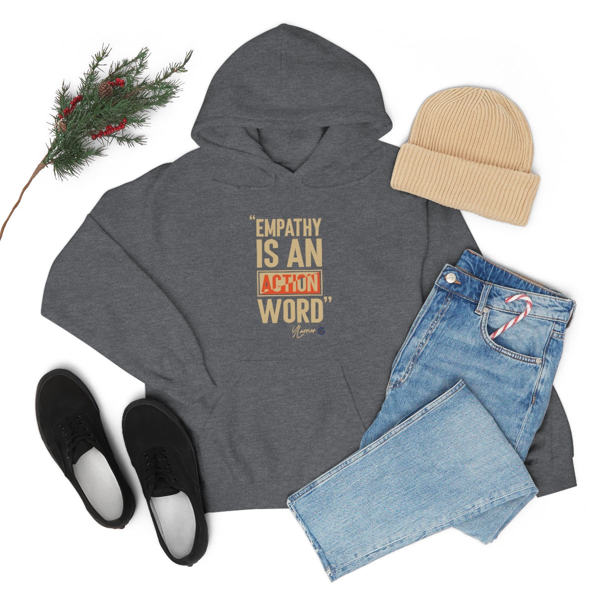 Empathy is an Action Word Hooded Sweatshirt