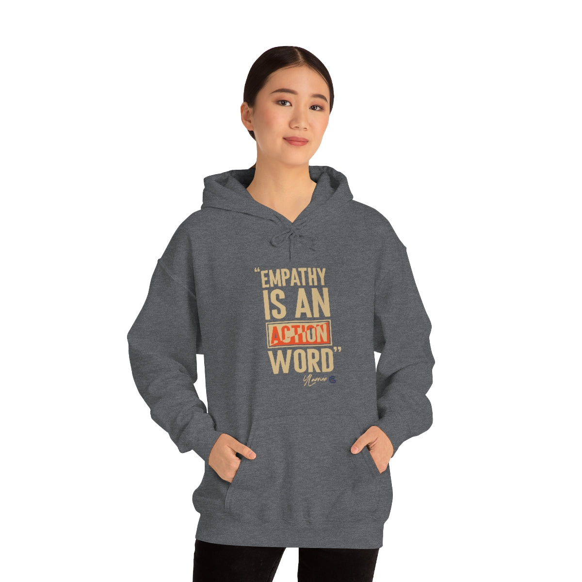 Empathy is an Action Word Hooded Sweatshirt