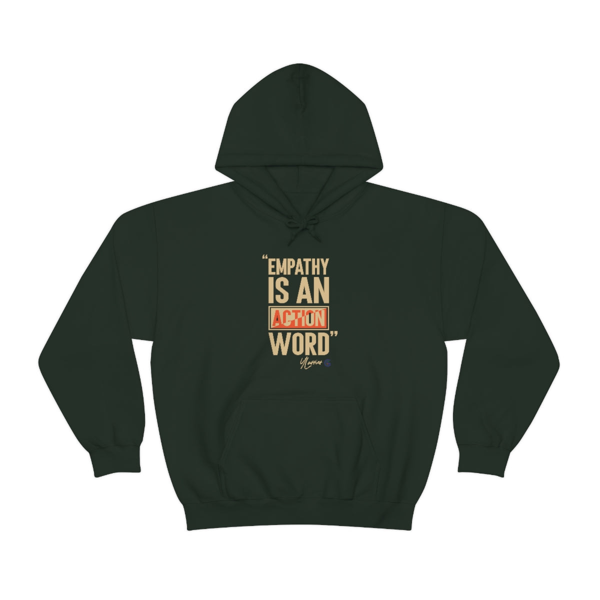 Empathy is an Action Word Hooded Sweatshirt