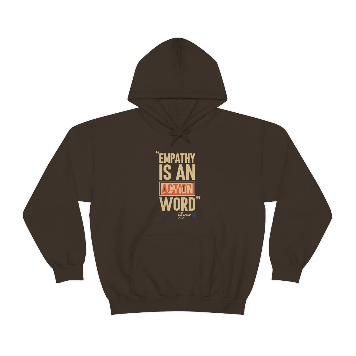 Empathy is an Action Word Hooded Sweatshirt