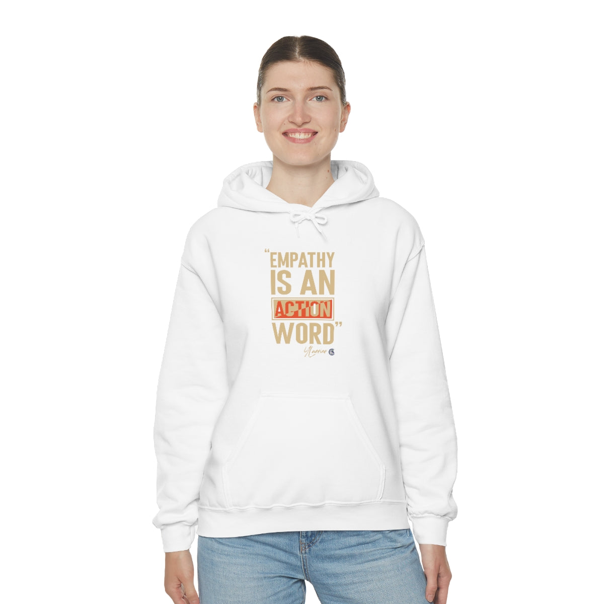 Empathy is an Action Word Hooded Sweatshirt