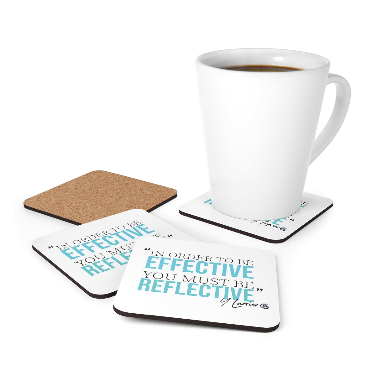 In order to be Effective you must be Reflective Coaster Set