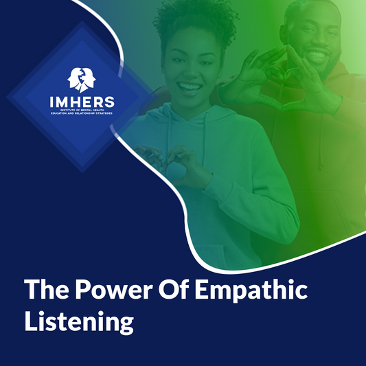 The Power Of Empathic Listening