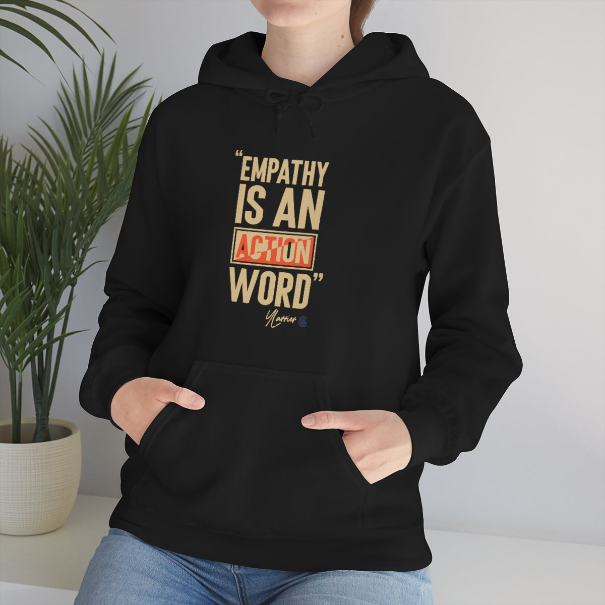 Empathy is an Action Word Hooded Sweatshirt