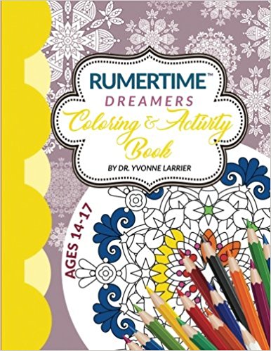 RUMERTIME Affirmation Coloring & Activity Book Collection: "Dreamers" Ages 14-17 yrs (Volume 4)