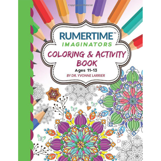 RUMERTIME Affirmation Coloring & Activity Book Collection: "Imaginators" Ages 11-13 (Volume 3)