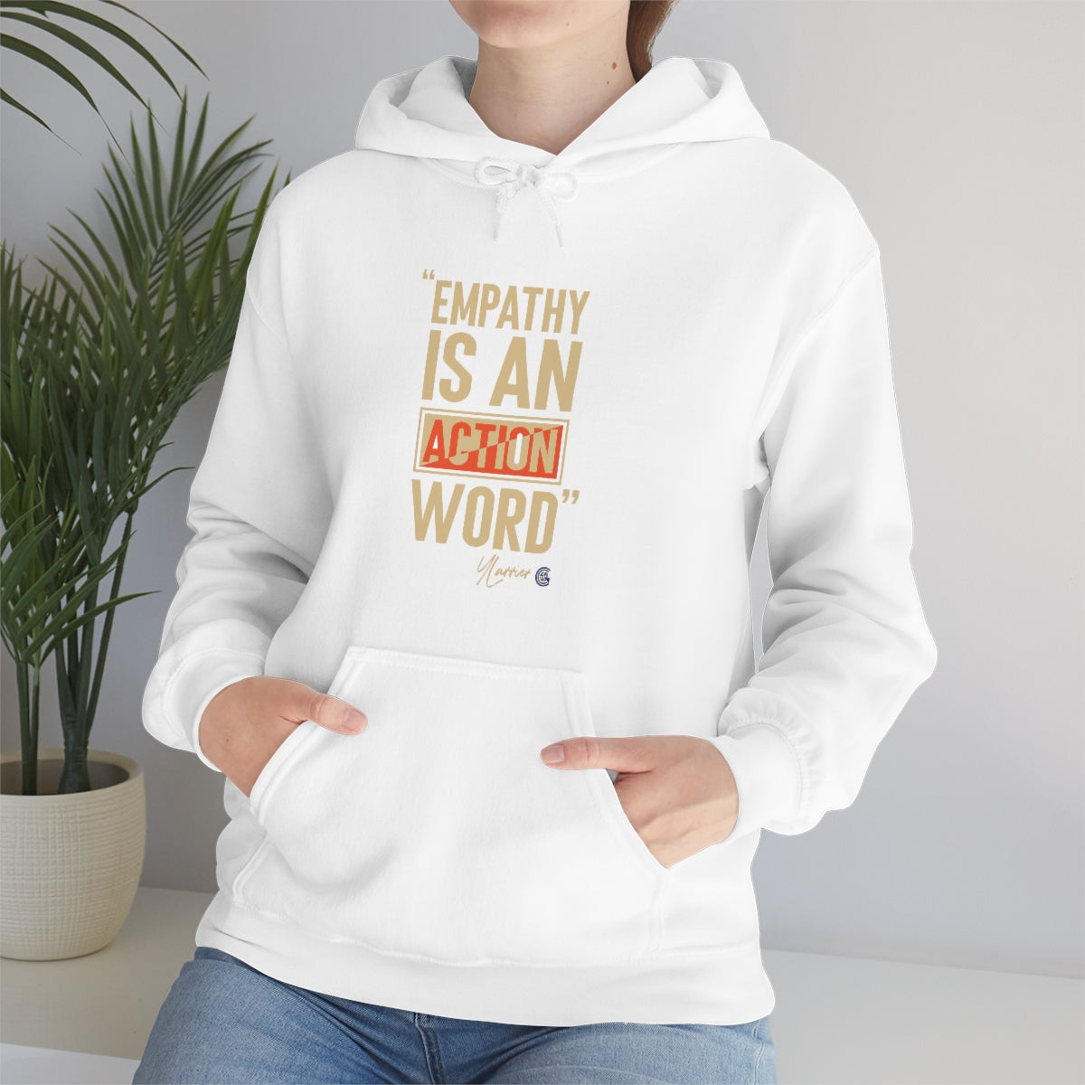 Empathy is an Action Word Hooded Sweatshirt